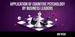 Application of Cognitive Psychology by Business Leaders